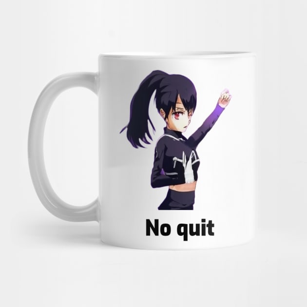 No quit by FreakyTees